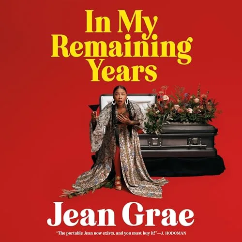 In My Remaining Years By Jean Grae